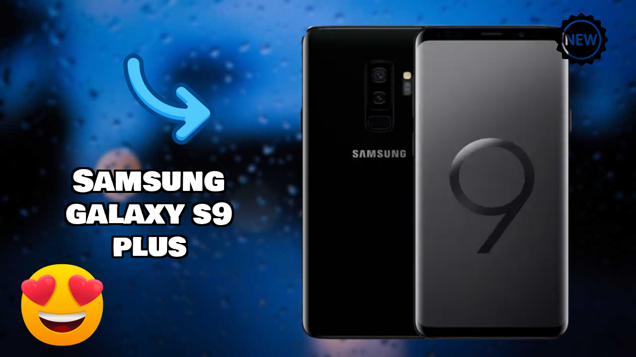 Samsung Galaxy S9 Plus Display Technology: Super AMOLED Quality