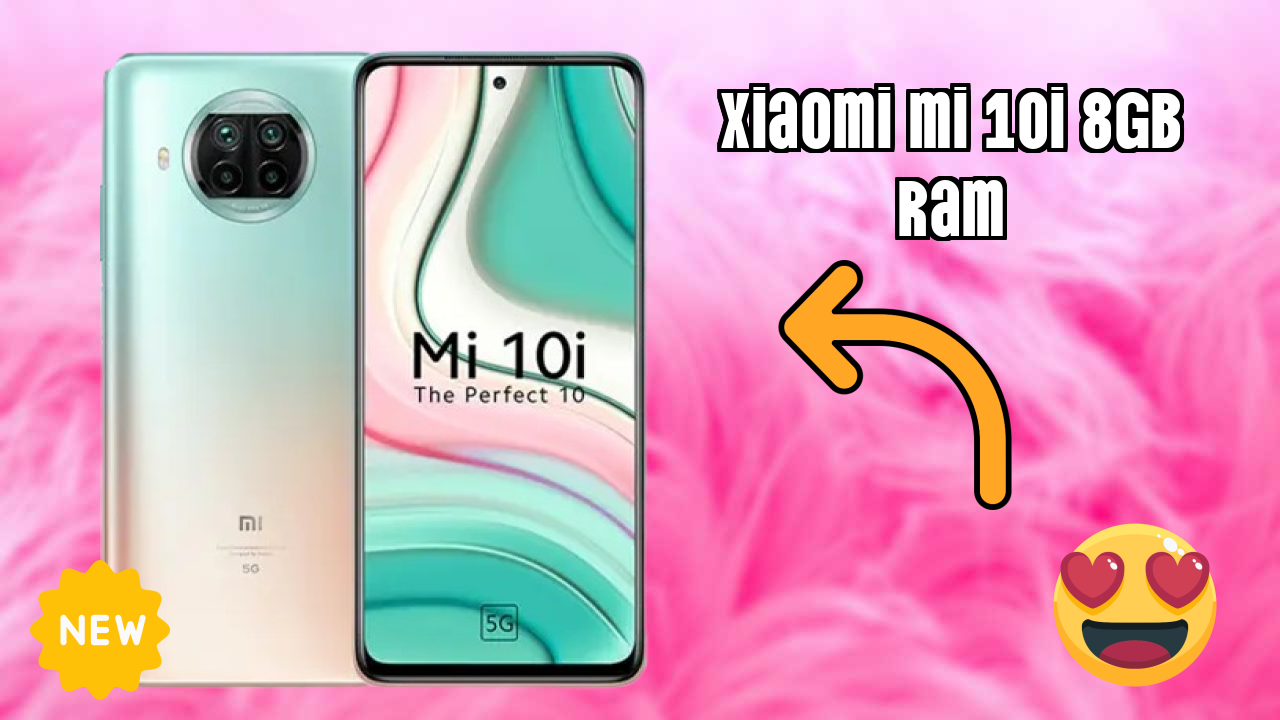 Xiaomi Mi 10i 8GB RAM at ₹18,999 - Best Features Explained